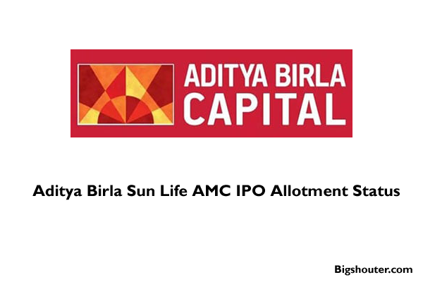 Aditya Birla Sun Life AMC IPO Allotment – Check GMP, Price and Application Status